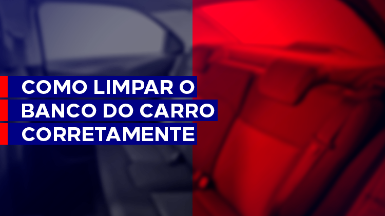 Como cuidar da limpeza dos bancos da forma correta e o que nunca fazer com o estofado do carro.